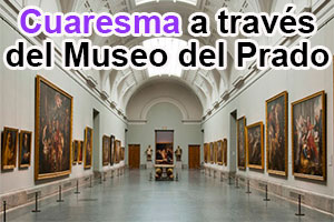 Cuaresma a través del Museo del Prado
