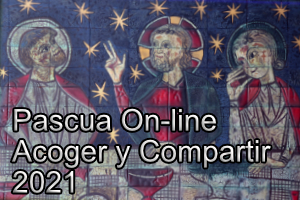 Pascua On-line Acoger y Compartir 2021