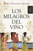 Los milagros del vino, por Sánchez Adalid